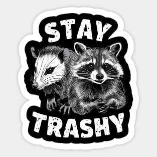 Stay Trashy Funny Possum And Raccoon Sticker